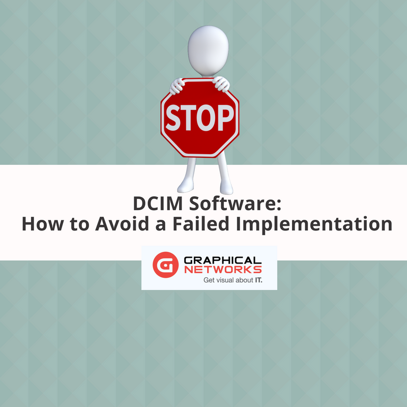 DCIM Software:  How to Avoid a Failed Implementation