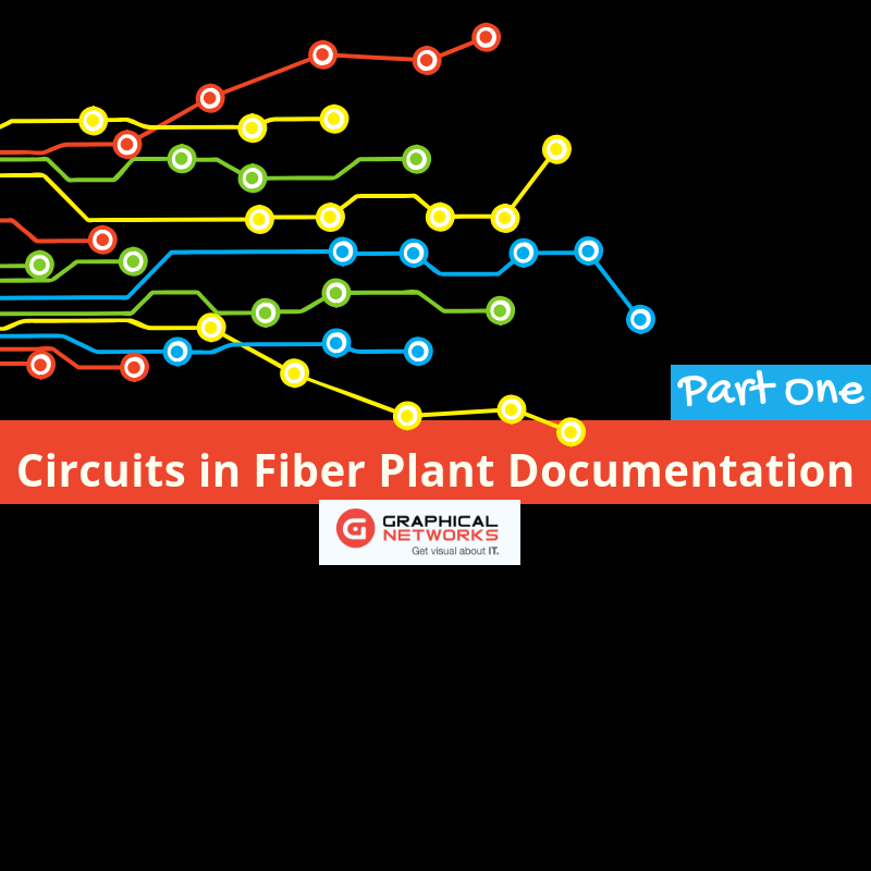 Circuits in Fiber Plant Documentation