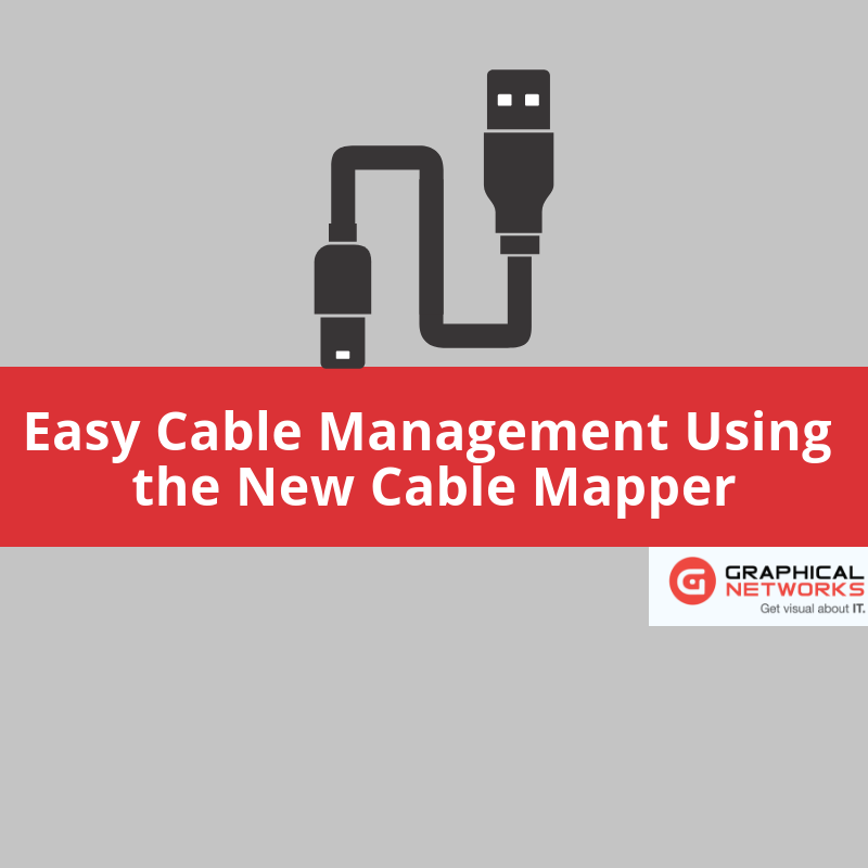 Easy Cable Management Using the New Cable Mapper