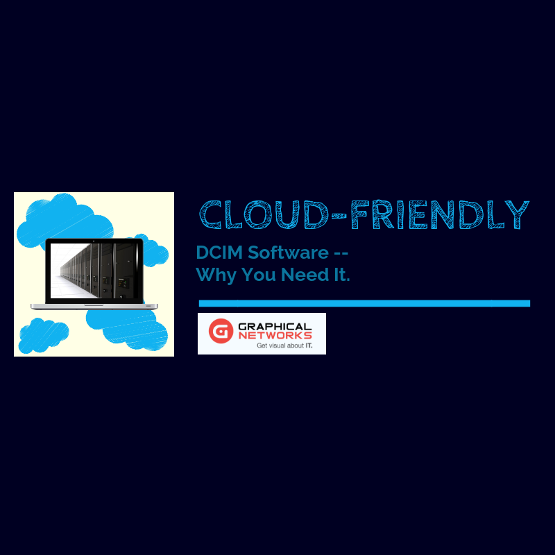 Why You Need Cloud-Friendly DCIM Software