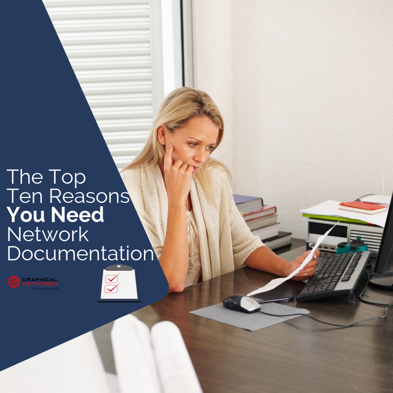 Top 10 Reasons You Need Network Documentation