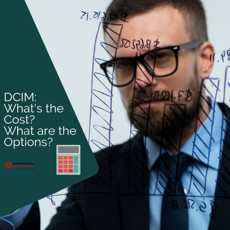 DCIM: What’s the Cost? What are the Options?