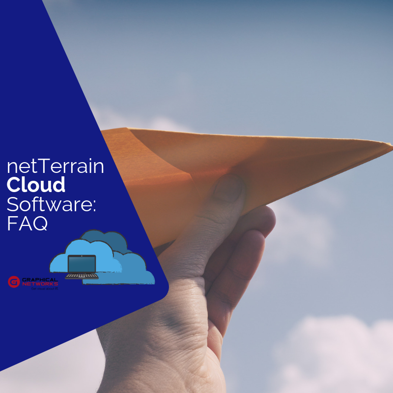 netTerrain Cloud Software: FAQ