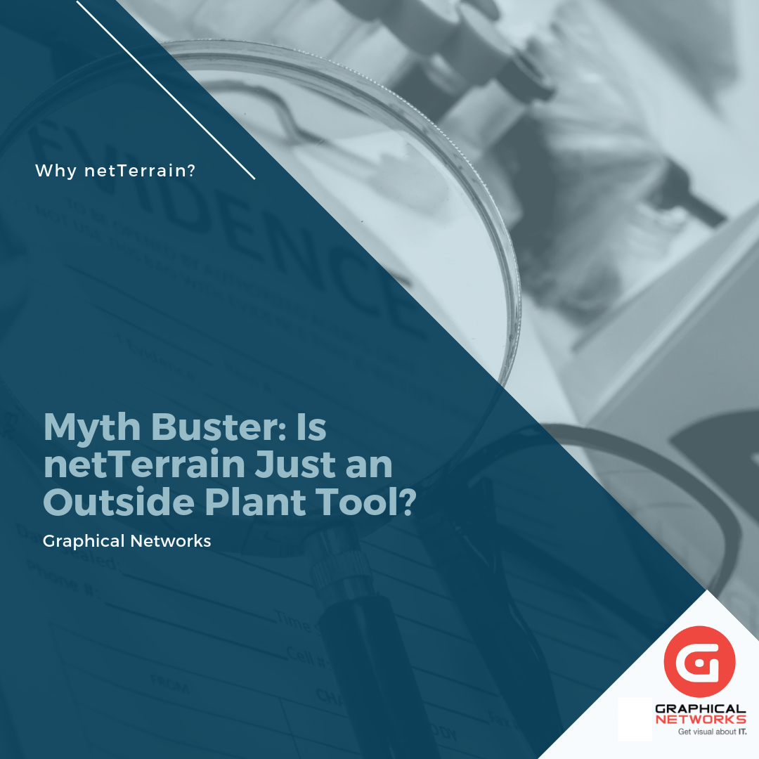 Myth Buster: Is netTerrain Just an Outside Plant Tool?