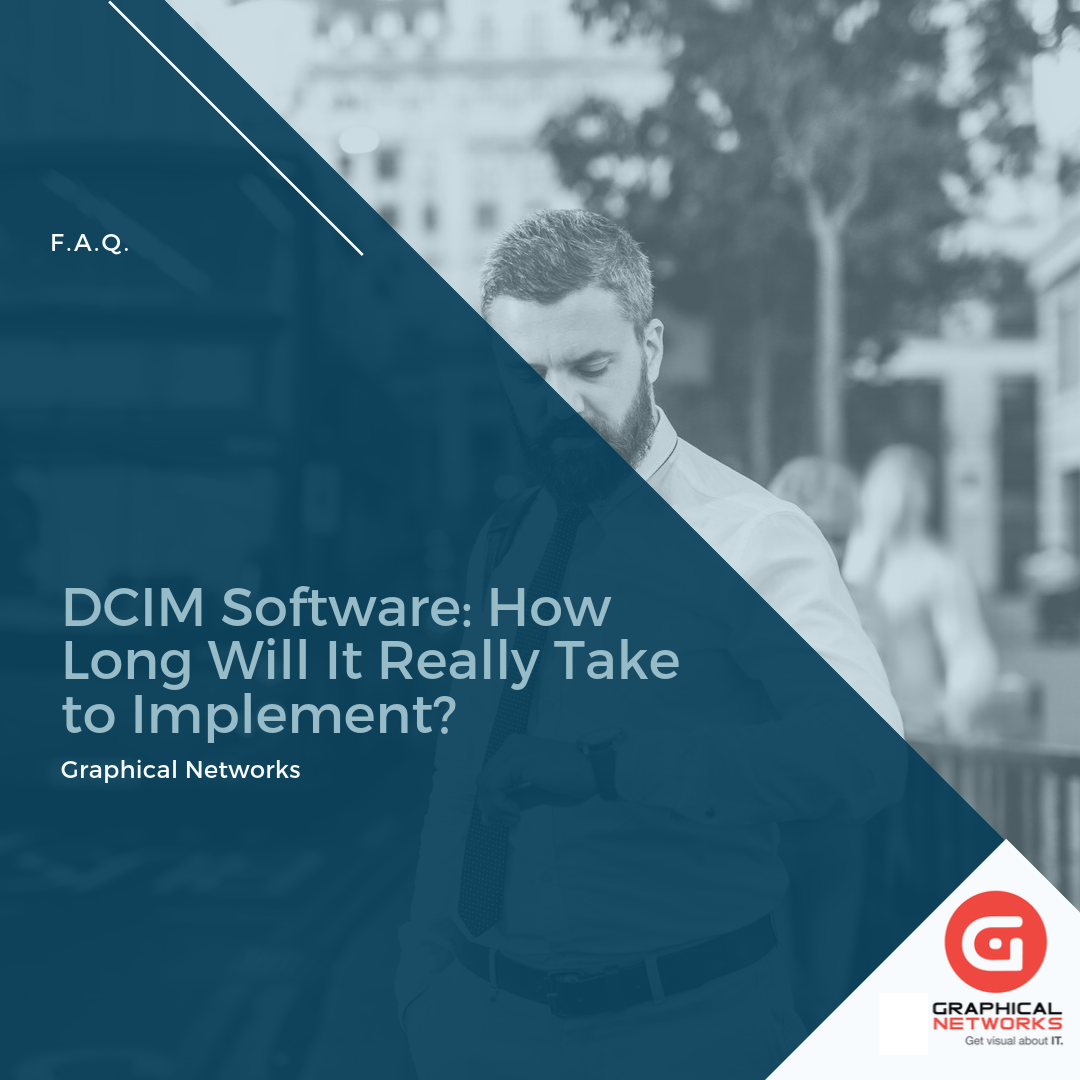 DCIM Software: How Long Will it Really Take to Implement?