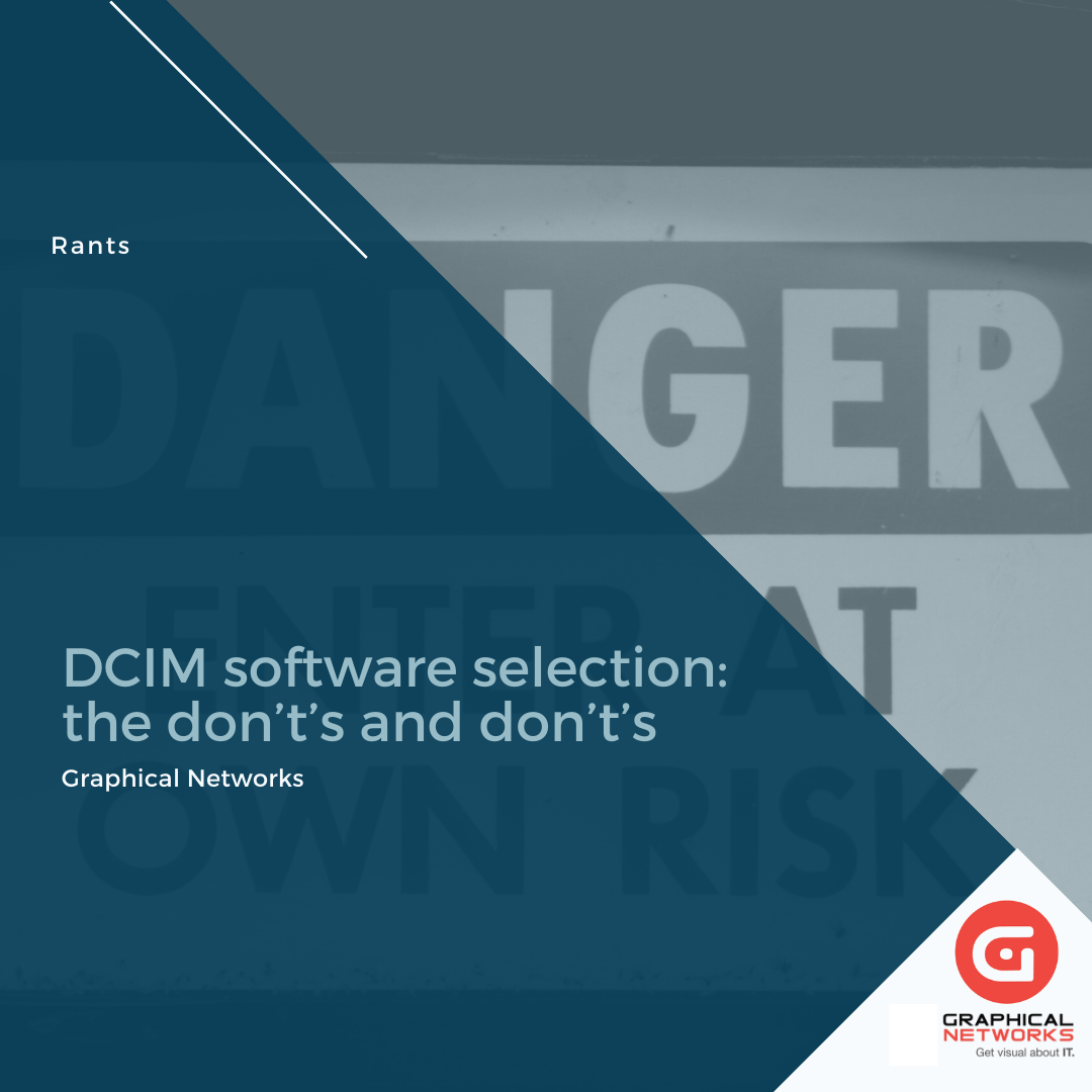 DCIM software selection: the don’t’s and don’t’s