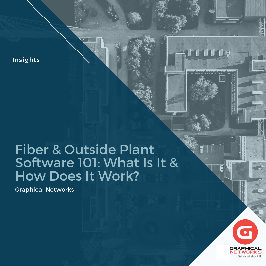 Fiber & Outside Plant Software 101: What Is It & How Does It Work?