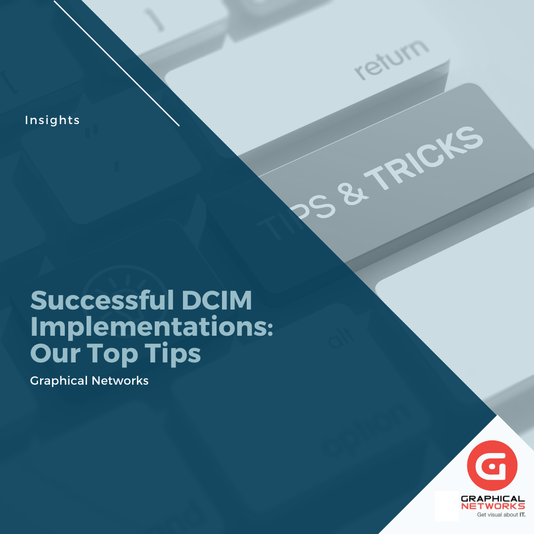 Successful DCIM Implementations: Our Top Tips