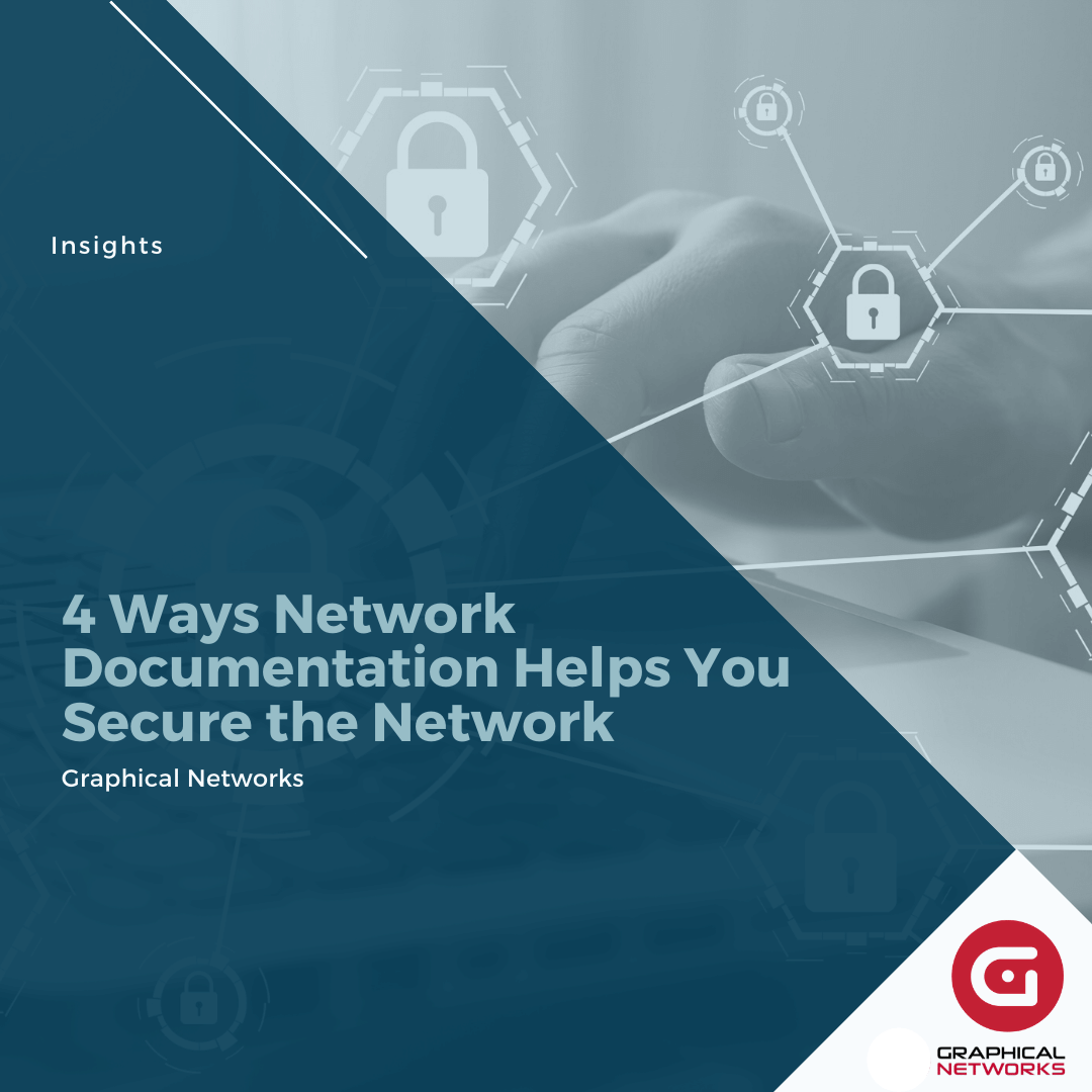 4 Ways Network Documentation Helps You Secure the Network