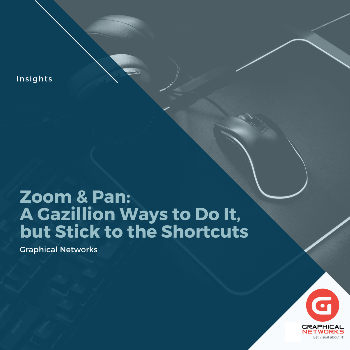 Zoom & Pan: a Gazillion Ways to Do It, but Stick to the Shortcuts!