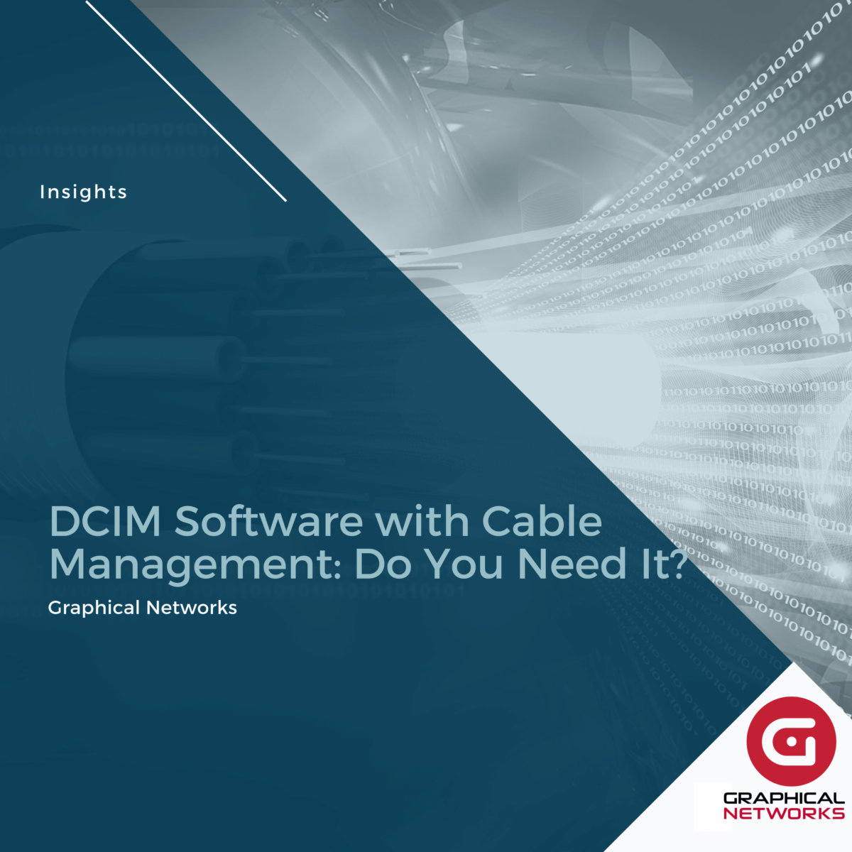 DCIM Software with Cable Management: Do You Need It?