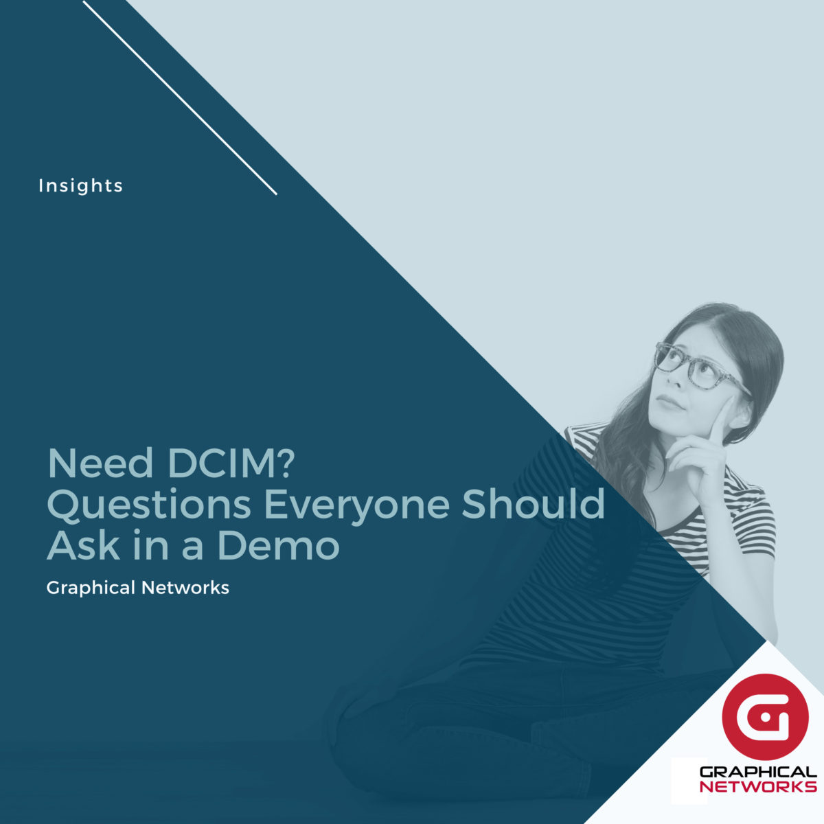 Need DCIM?  Questions Everyone Should Ask in a Demo
