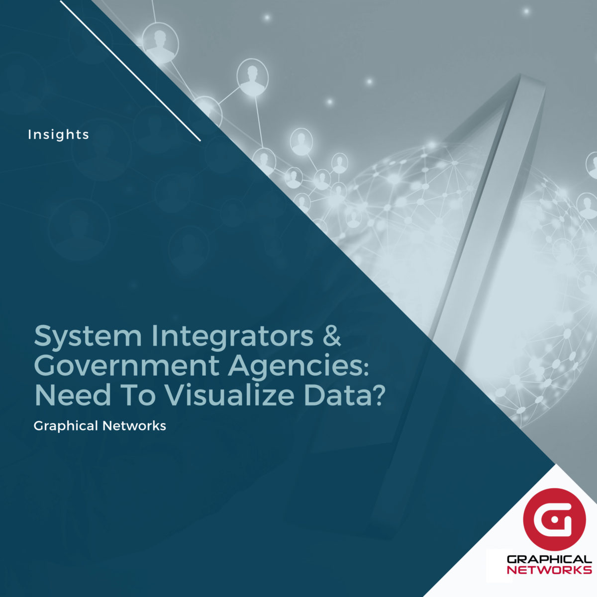 System Integrators & Government Agencies: Need To Visualize Data?