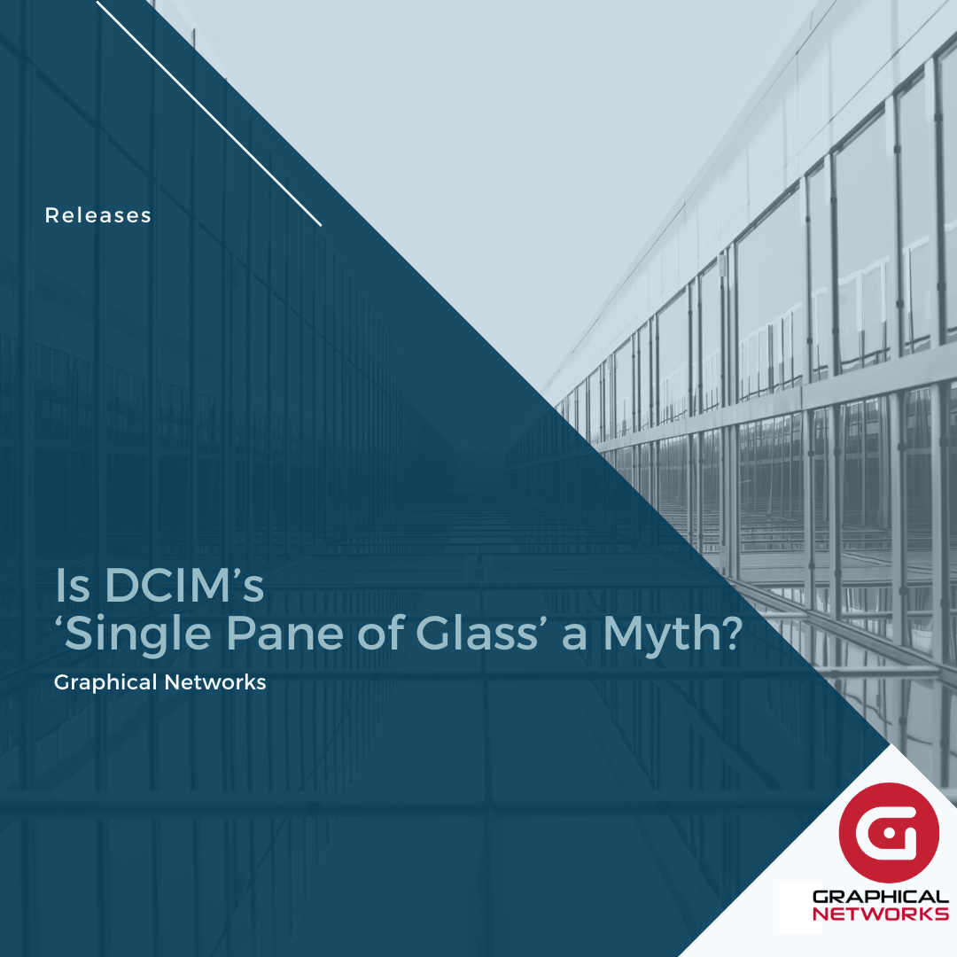 Is DCIM’s ‘Single Pane of Glass’ a Myth?