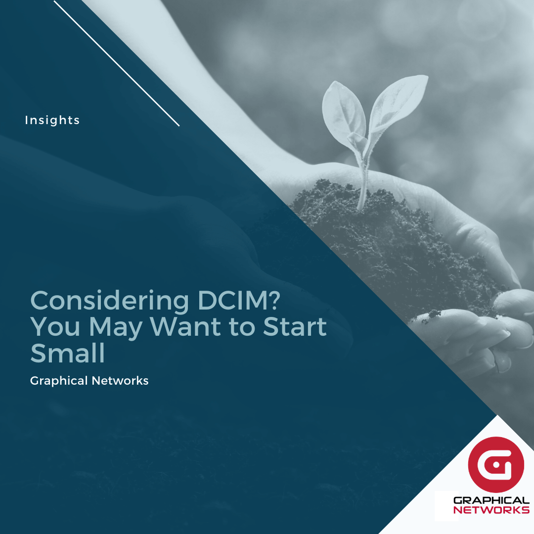 Considering DCIM? You May Want to Start Small