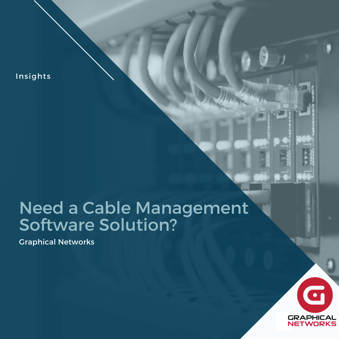 Need a Cable Management System Software Solution?