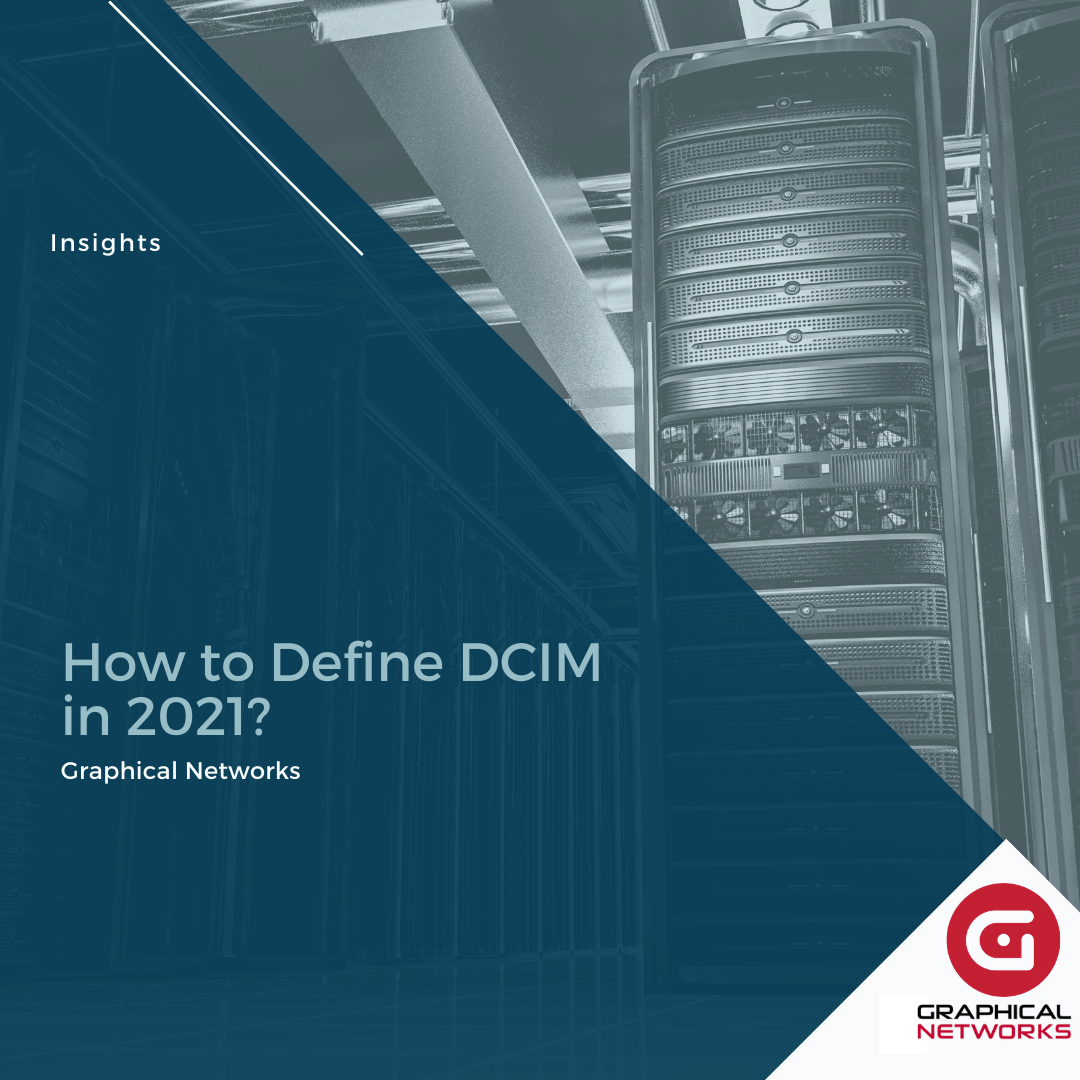 How to Define DCIM in 2021?