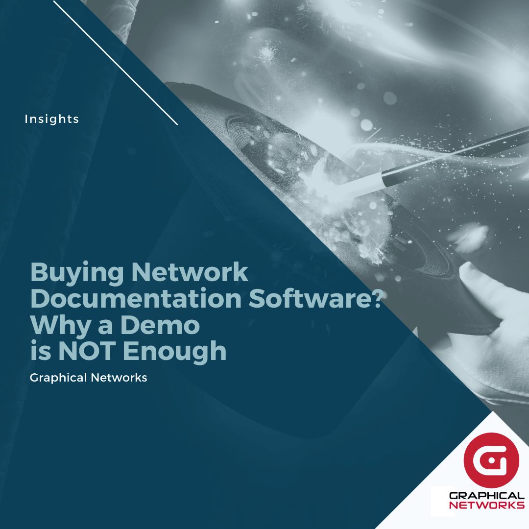 Buying Network Documentation Software? Why a Demo is NOT Enough