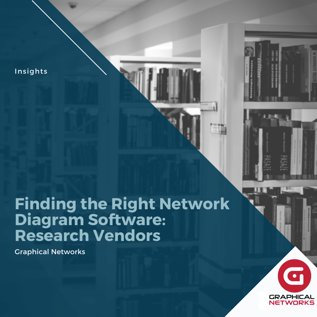 Finding the Right Network Diagram Software: Research Vendors
