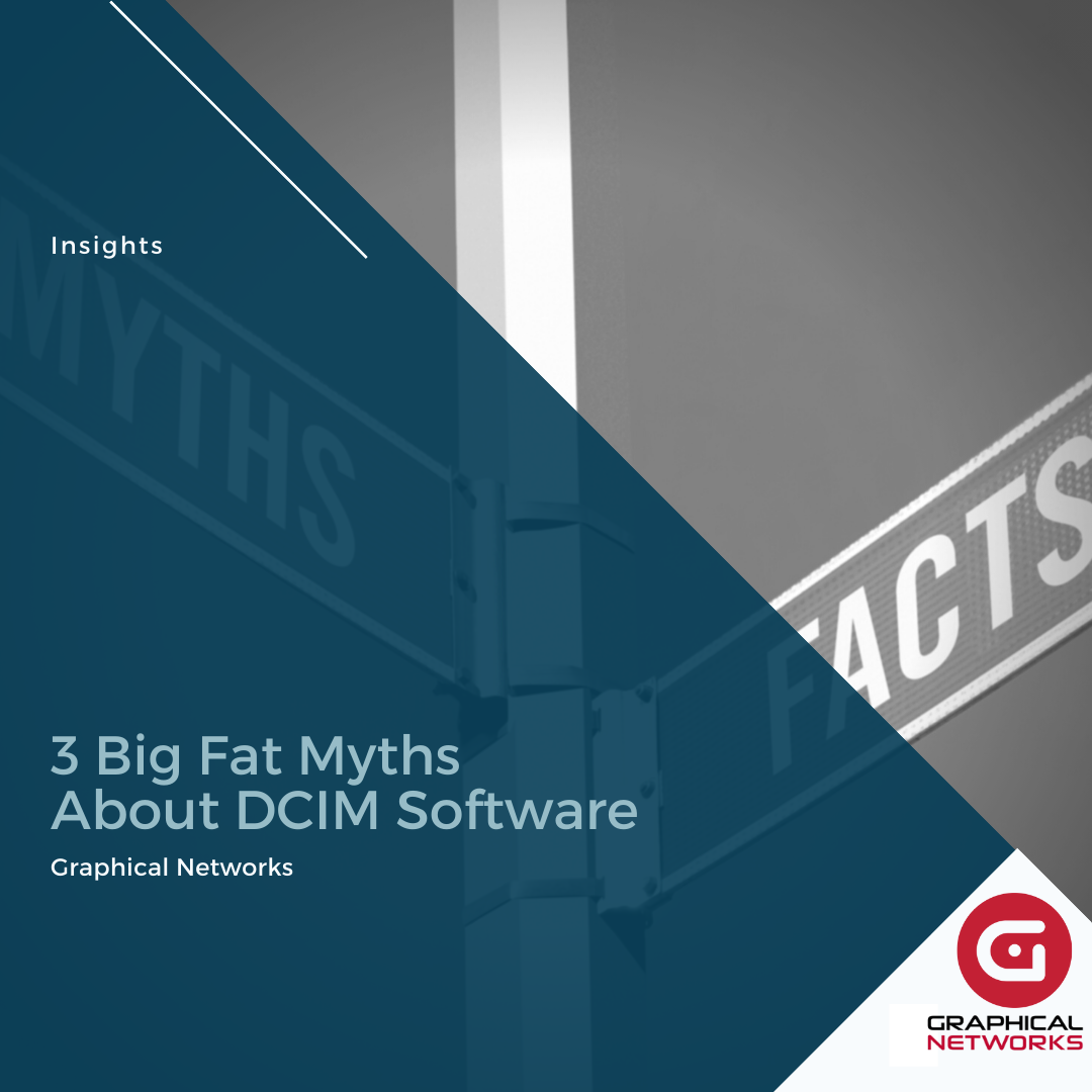 3 Big Fat Myths About DCIM Software