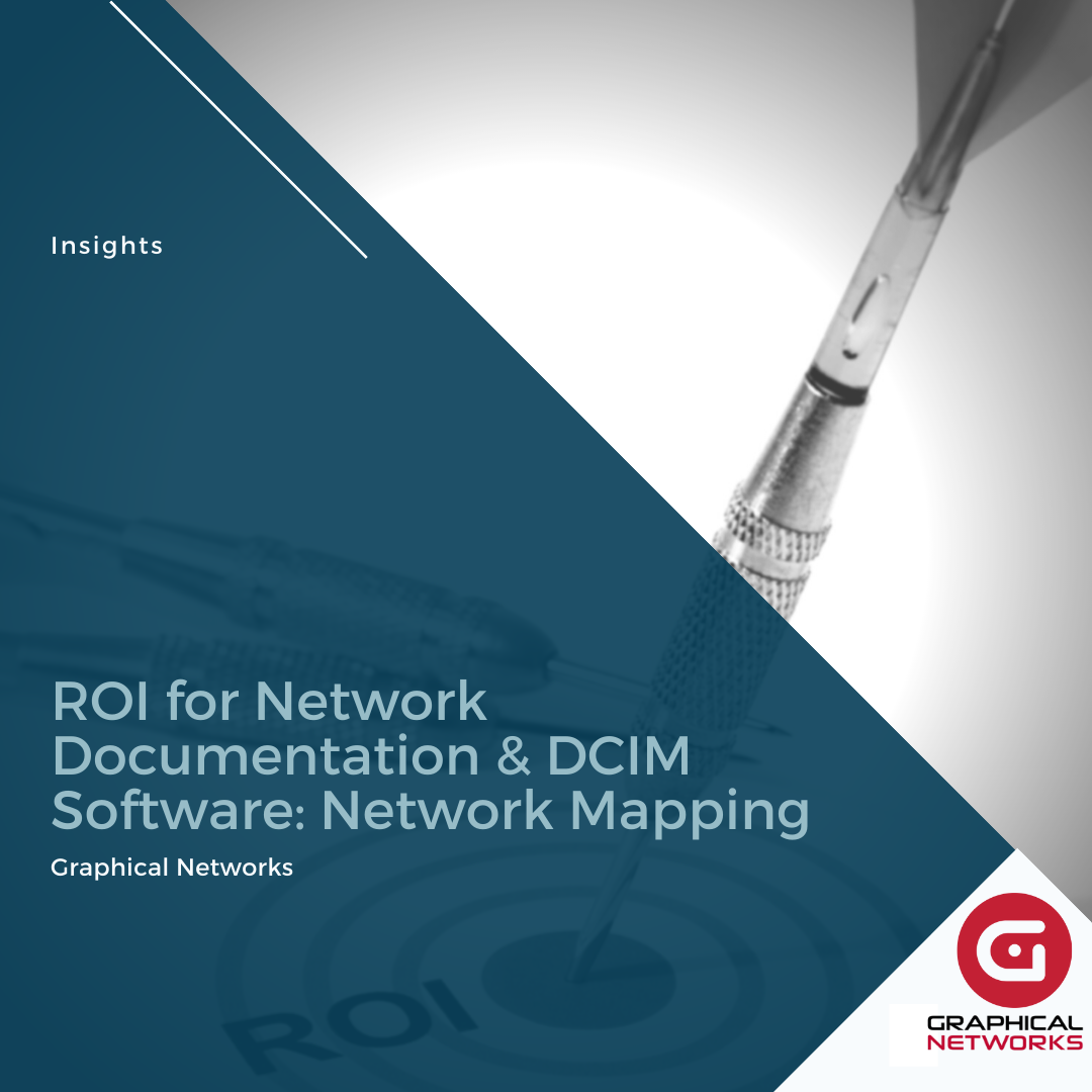 ROI for Network Documentation & DCIM Software: Network Mapping Analysis