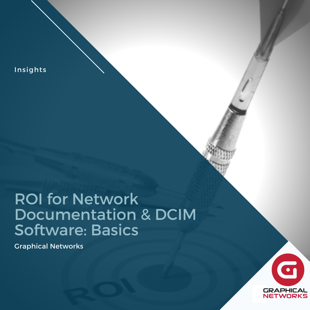 ROI for Network Documentation & DCIM Software: Basics