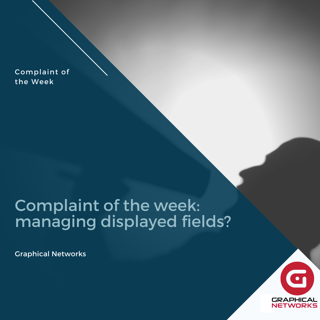 Complaint of the week: managing displayed fields?