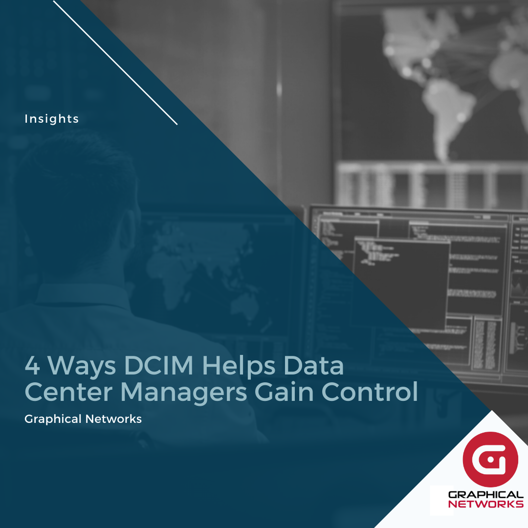 4 Ways DCIM Helps Data Center Managers Gain Control