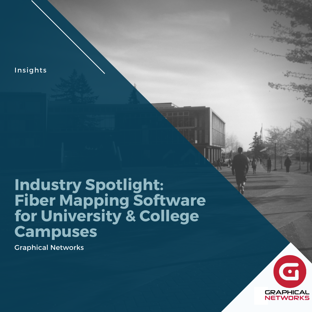 Industry Spotlight: Fiber Mapping Software for University & College Campuses