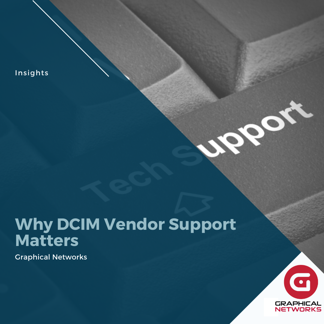 Why DCIM Vendor Support Matters