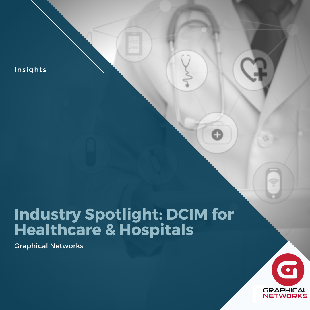 Industry Spotlight: DCIM for Healthcare & Hospitals
