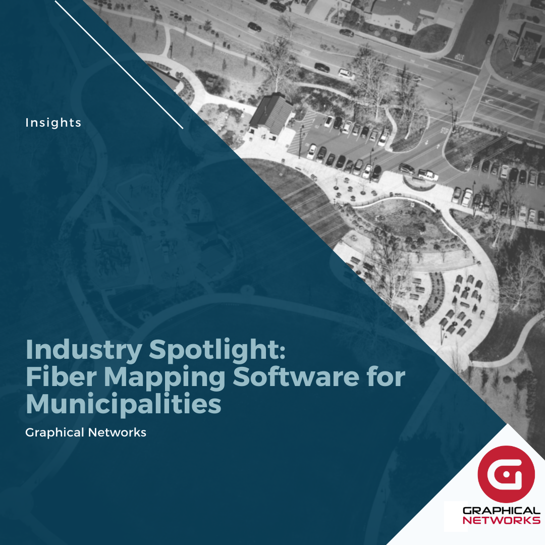 Industry Spotlight: Fiber Mapping Software for Municipalities