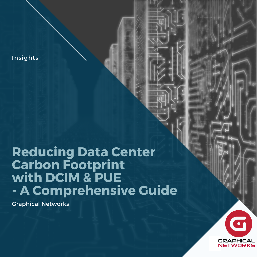 Reducing Data Center Carbon Footprint with DCIM & PUE – A Comprehensive Guide