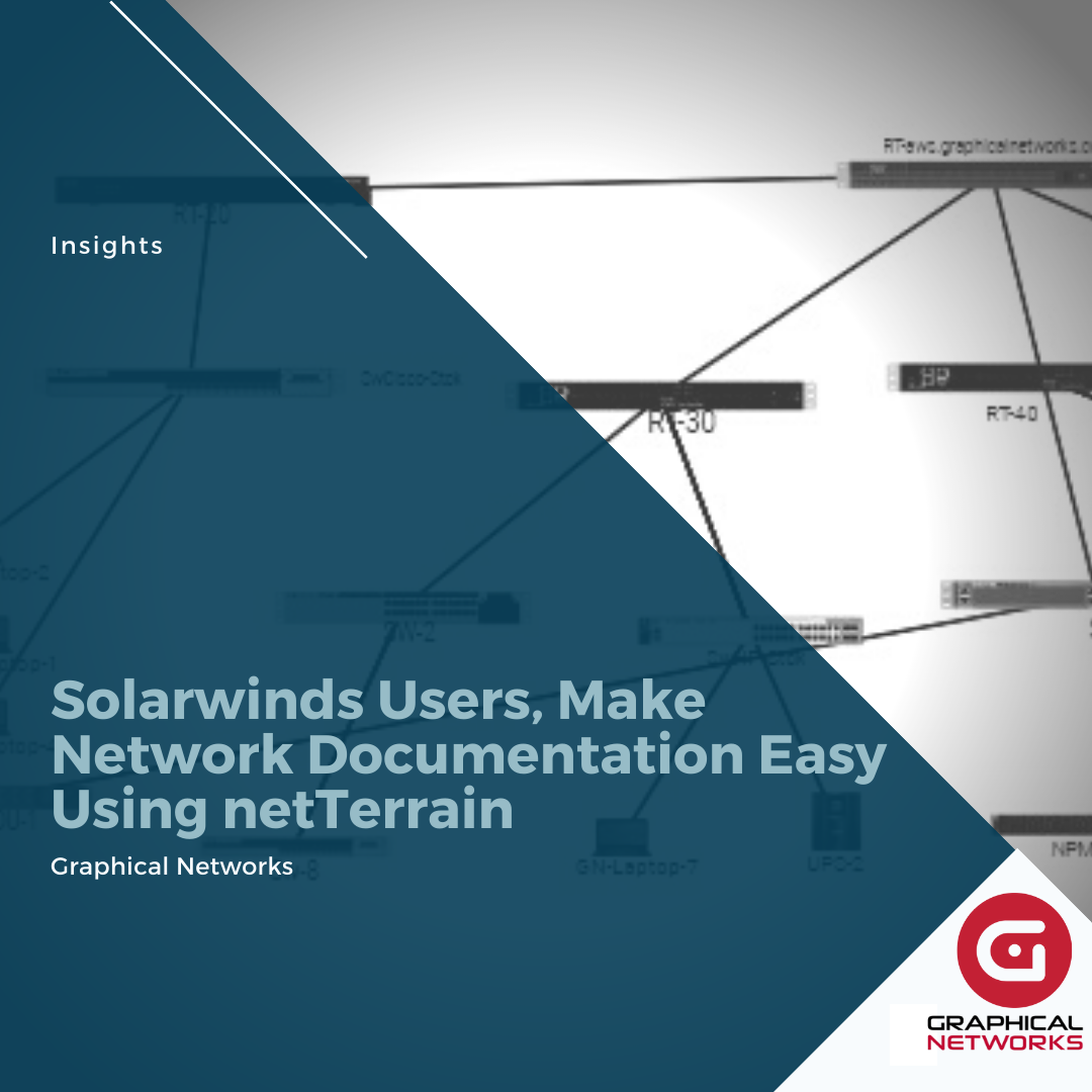 Solarwinds Users, Make Network Documentation Easy Using netTerrain