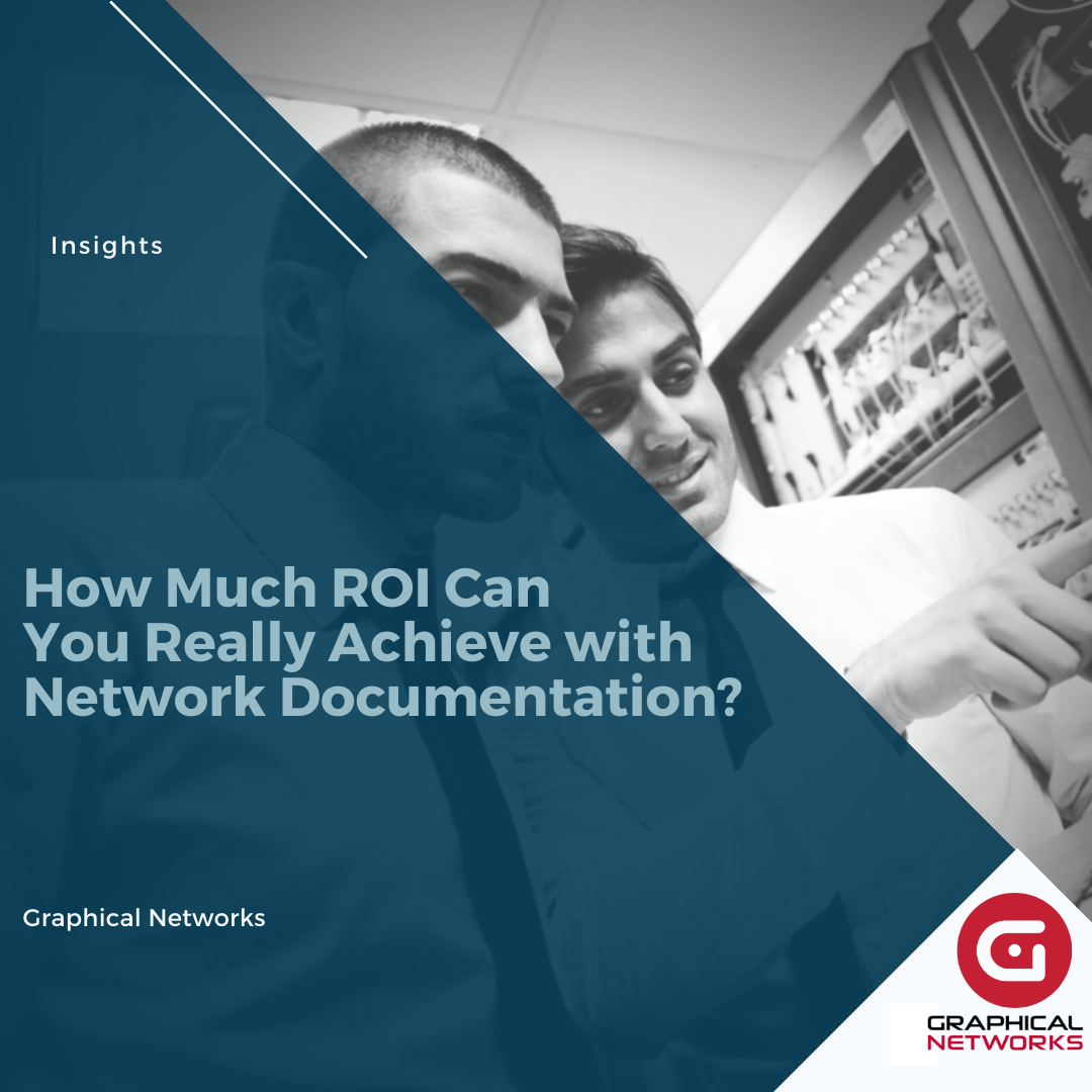 How Much ROI Can You Really Achieve with Network Documentation?