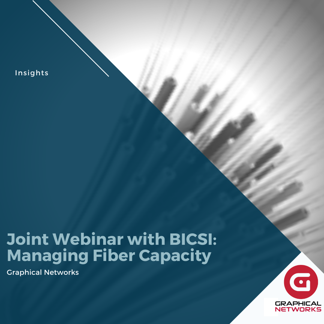 Managing Fiber Capacity: Free Webinar Presented with BICSI