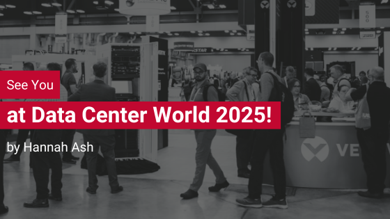 See You at Data Center World 2025!