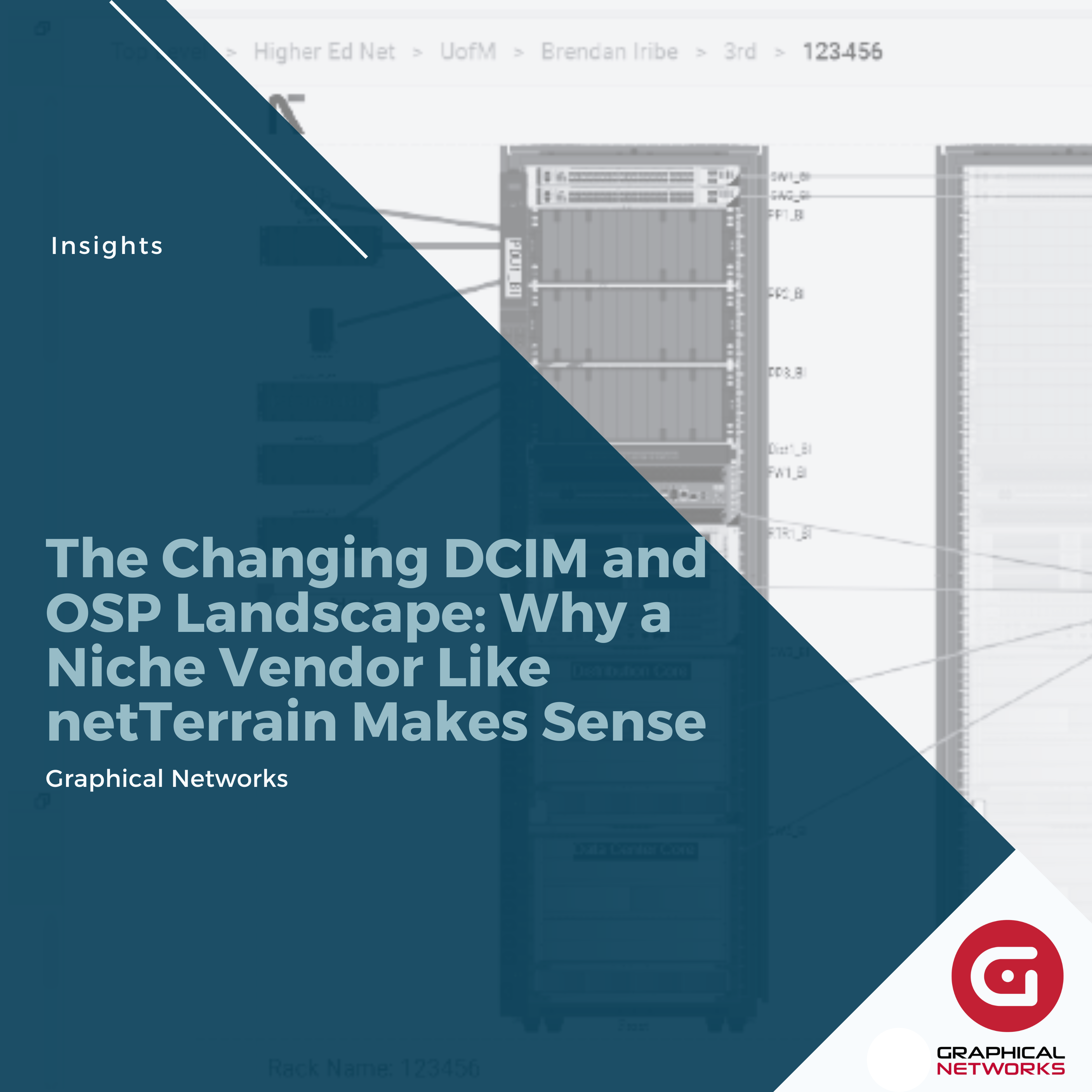 The Changing DCIM and OSP Landscape: Why a Niche Vendor Like netTerrain Makes Sense